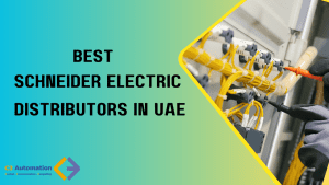 Read more about the article How To Choose The Right Schneider Electric Distributors In UAE For Your Business