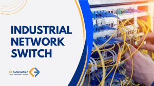 Read more about the article INDUSTRIAL NETWORK SWITCH