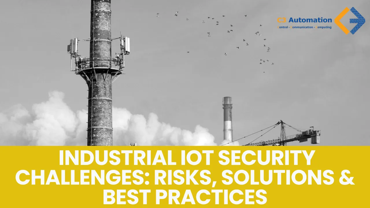 Industrial IoT Security Challenges & Solutions | C3 Automation